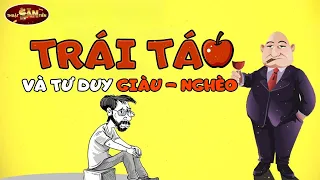 Câu chuyện trái táo và tư duy của Người giàu – Người nghèo