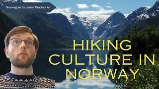 Hiking Culture Norway | Norwegian Listening Practice