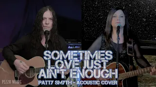 Sometimes Love Just Ain't Enough - Patty Smyth (Acoustic Cover by Pezzo ft. Valentina)