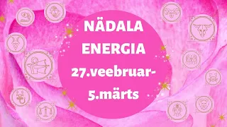 ⚡️ Nädala Energia ⚡️ 🌺 27.veebruar-5.märts 🌺 🔮 12 Tähemärki 🔮