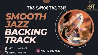 Smooth Jazz Backing Track - The Smoothster: Jam Along Now! [NO DRUMS]