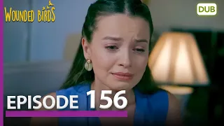 Wounded Birds Episode 156 - Urdu Dubbed | Turkish Drama