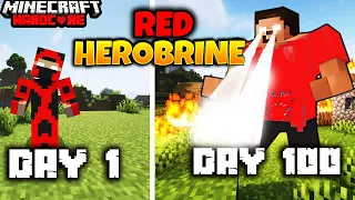 I Survived 100 Days as RED HEROBRINE in Hardcore Minecraft... (Hindi)