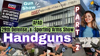 AFAD - 29th Defense and Sporting Arms Show - Part 2 (Handguns)