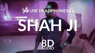 Shah Ji (8D AUDIO) Prem Dhillon | Snappy | Sukh Sanghera | Latest Punjabi Songs 2021