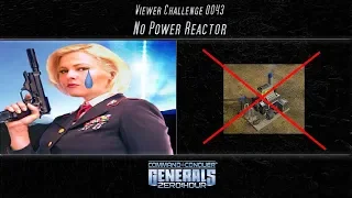 [C&C Zero Hour] No Power Reactor - Viewer Challenge 0043
