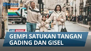 Saat Gempi Satukan Tangan Gading dan Gisel di London, Sudah Rujuk?