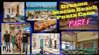Dreams Macao Beach Punta Cana/ PART1/ 5 STAR HOTEL ALL INCLUSIVE/ FANILY VACATION/ REVIEW