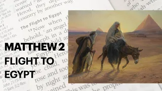 Matthew 2 The Flight to Egypt - Joseph