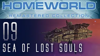Homeworld Remastered GAMEPLAY 09: Sea of Lost Souls