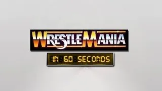 WrestleMania in 60 Seconds: WrestleMania I