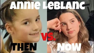 Annie LeBlanc Then Vs Now | Lena 287