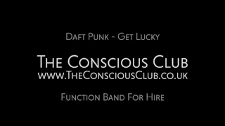 Get Lucky // The Conscious Club