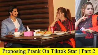 Proposing Prank On Tiktok Star | Part 2