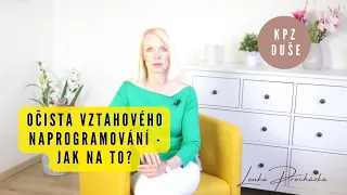 OČISTA VZTAHOVÉHO NAPROGRAMOVÁNÍ - JAK NA TO?