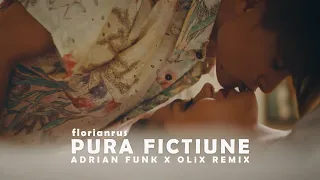 florianrus - Pură ficțiune (Adrian Funk X OLiX Remix)