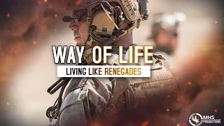 Way Of Life | "Living Like Renegades"