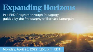 Expanding Horizons in a PhD Program through Pedagogy guided by the Philosophy of Bernard Lonergan