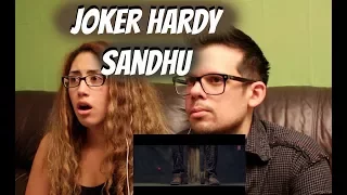 Joker Hardy Sandhu AMERICAN REACTION!(SHE CRIED)