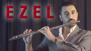 EZEL Dizi Müziği | Eyşan Unutamıyorum (Flüt Solo) ( Flute Cover ) #flute #flüt