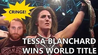Tessa Blanchard Wins The World Title...Dear Lord...