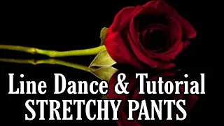 STRETCHY PANTS - Line Dance (Dance & Tutorial)