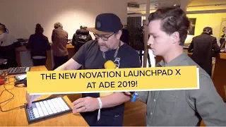 ADE 2019: The new Novation LaunchPad X and Launchpad MINI MK3 overview!