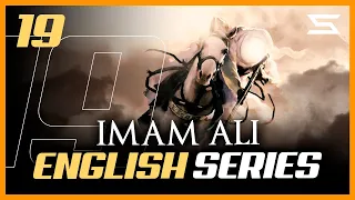 Imam Ali Series 19 | English Dub | Shia Nation