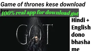 How to download Game Of Thrones all season bilkul free me download kre got Hindi+enlish 100%real trc