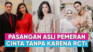 PASANGAN ASLI PEMAIN SINETRON CINTA TANPA KARENA RCTI