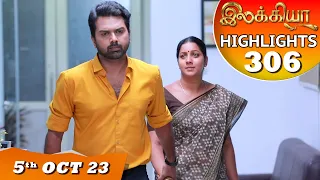 Ilakkiya Serial | EP 306 Highlights | 5th Oct 2023 | Hima Bindhu | Nandan | Sushma Nair