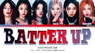 BABYMONSTER - Batter Up (Color Coded Han|Rom|Eng Lyrics)