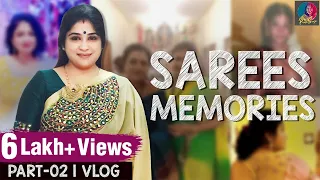 Silk Sarees  Collection Part 2 l Close To Heart  Vlog #4 l Preethi Sanjiv