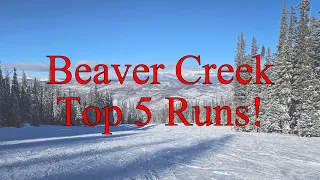 The Top 5 Runs at Beaver Creek