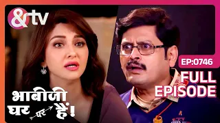 Bhabi Ji Ghar Par Hai - Episode 746 - Indian Hilarious Comedy Serial - Angoori bhabi - And TV