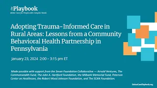 Adopting TIC in Rural Areas: Lessons from a Community Behavioral Health Partnership in Pennsylvania