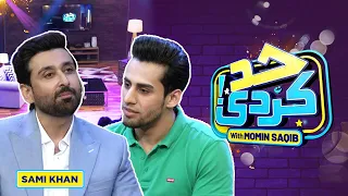 Sami Khan With Momin Saqib | Had Kar Di | Episode 69 | SAMAA TV