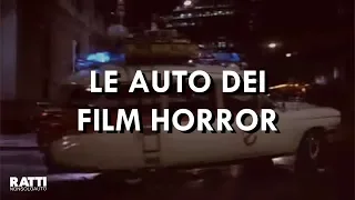 LE AUTO FAMOSE DEI FILM HORROR | Ratti Auto