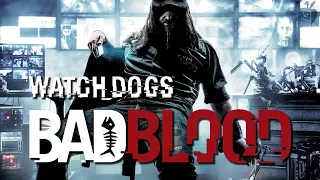 Watch Dogs: Bad Blood - Better Than The Main Campaign