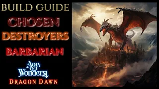 OP CHOSEN DESTROYERS BARBARIAN Build Guide AGE OF WONDERS 4