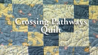 Crossing Pathways Quilt
