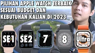 BEBERAPA REKOMENDASI APPLE WATCH YANG SESUAI DENGAN FUNGSI DAN BUDGET KALIAN DI TAHUN 2023