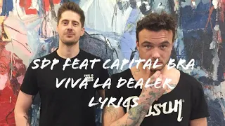 SDP feat Capital Bra - Viva la Dealer lyrics