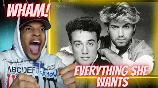 FIRST TIME HEARING WHAM! - EVERYTHING SHE WANTS | REACTION