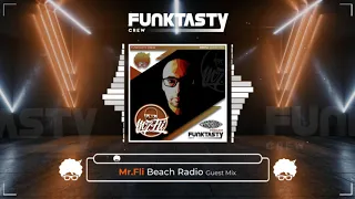FunkTasty Crew #131 · MR FLI : FunkTasty Beach Radio - Guest Mix