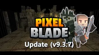 [Update] Pixel Blade M - v9.3.7