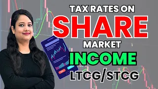 Income Tax Rates on Share market Income | LTCG | STCG | Intraday | Trading | Sale of Shares