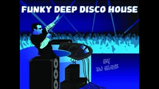 FUNKY DEEP DISCO HOUSE ★ FUNKY HOUSE AND FUNKY DISCO HOUSE ★ SESSION  315  ★ MASTERMIX #DJSLAVE