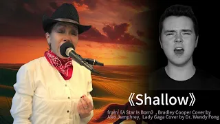 《Shallow》Bradley Cooper Cover by Alex Jemphrey,  Lady Gaga Cover by Dr. Wendy Fong 016