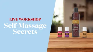 Self-Massage Secrets: Live Workshop | Young Living Europe